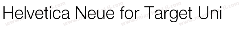 Helvetica Neue for Target Uni Light字体转换
